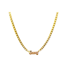 Load image into Gallery viewer, SAY MY NAME CURB CHAIN NECKLACE
